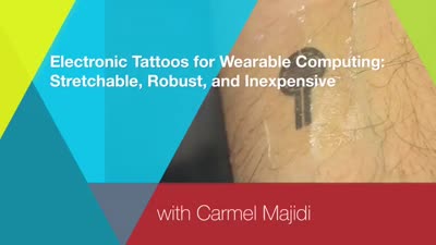 Carmel Majidi: Electronic Tattoos for Wearable Computing: Stretchable, Robust, and Inexpensive

