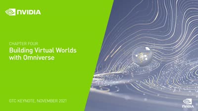 Building Virtual Worlds with Omniverse (GTC November 2021 Keynote Part 4)