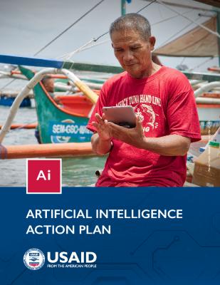 Artificial Intelligence Action Plan: Charting the Course for Responsible AI in USAID Programming