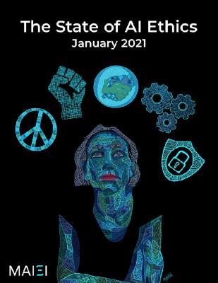The State of AI Ethics Report (January 2021)  - Montreal AI Ethics Institute (MAIEI)